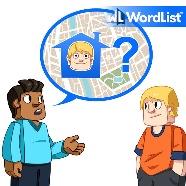 Wordlist Definition Of The Word Where Do You Live